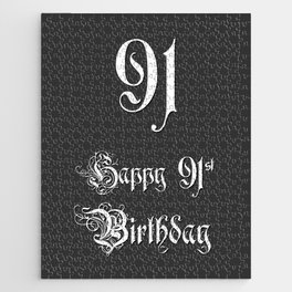 [ Thumbnail: Happy 91st Birthday - Fancy, Ornate, Intricate Look Jigsaw Puzzle ]