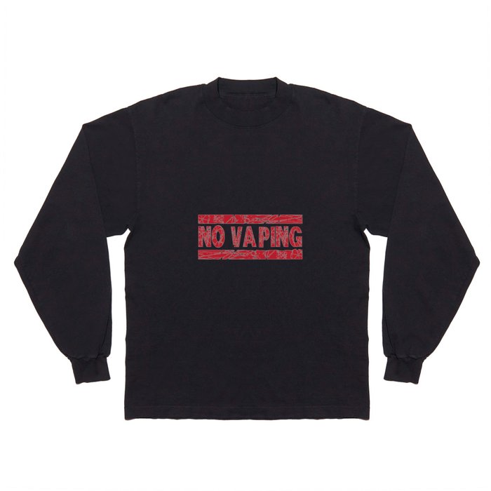 No Vaping Red Ink Stamp Long Sleeve T Shirt