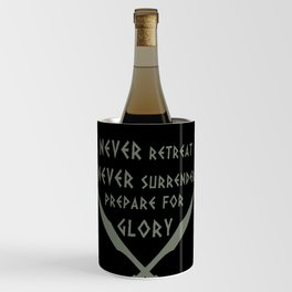 Never Retreat,Never Surrender,Prepare for Glory - Spartan Wine Chiller