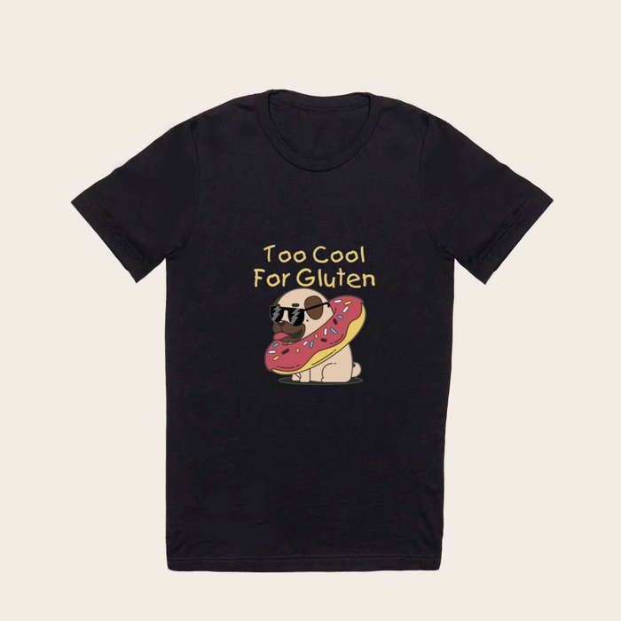 Too cool for gluten t sale shirt