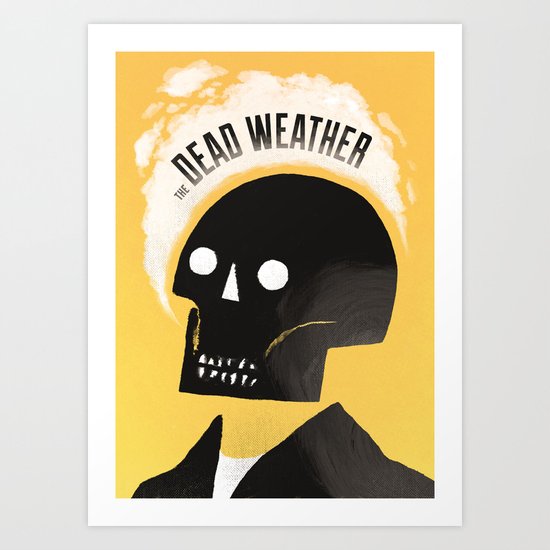 Dead Weather Art Print