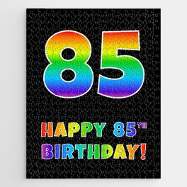 [ Thumbnail: HAPPY 85TH BIRTHDAY - Multicolored Rainbow Spectrum Gradient Jigsaw Puzzle ]