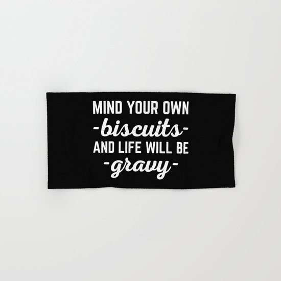 Life Will Be Gravy Funny Quote Hand & Bath Towel