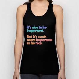 Cool Saying Be nice Important Message Unisex Tank Top