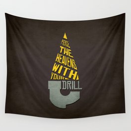 Pierce The Heavens With Your Drill Wall Tapestry