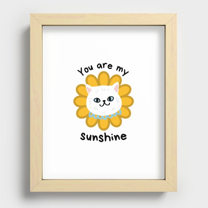 You are my sunshine Cat sunflower Recessed Framed Print