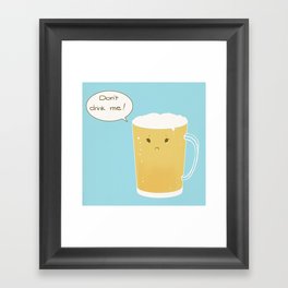 Don't drink me! Framed Art Print