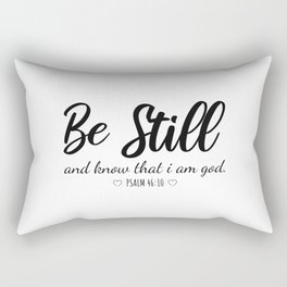 Be Still and Know That I Am God Christian faith quote Rectangular Pillow | Inspirational, God, Motivational, Inspire, Jesuschrist, Quote, Bible, Cross, Saying, Coffee 