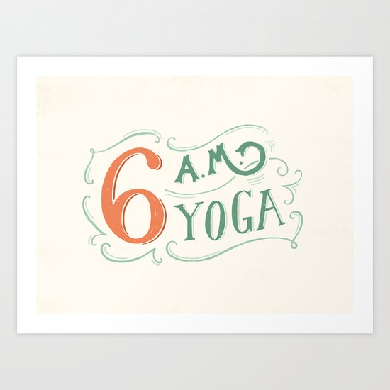 6AM Yoga Art Print