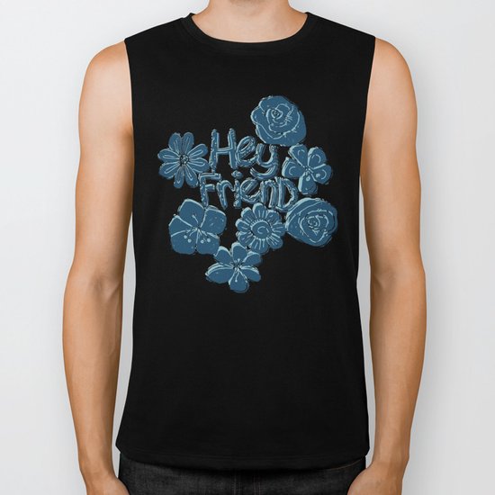 Hey Friend - floral white, teal & blue typography design Biker Tank