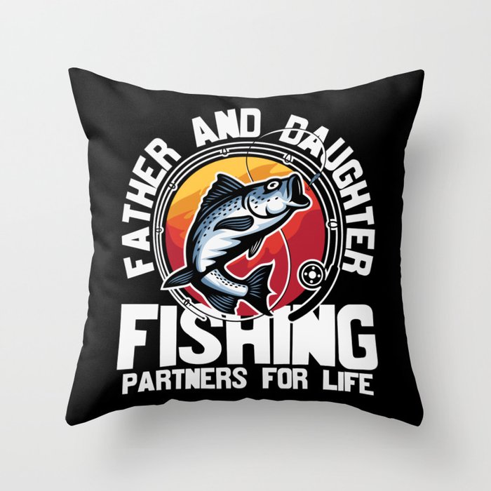 Father Daughter Fishing Partners For Life Throw Pillow