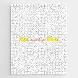 Bee kind to bees Jigsaw Puzzle