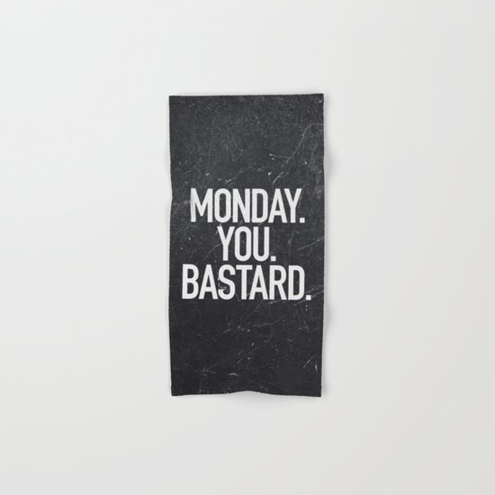 Monday You Bastard Hand & Bath Towel