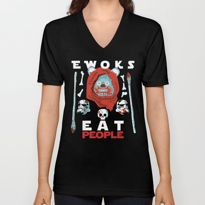 EWOKS EAT PEOPLE V Neck T Shirt