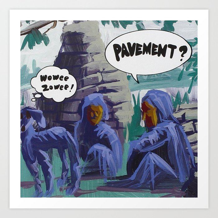 Pavement - Wowee Zowee! Art Print