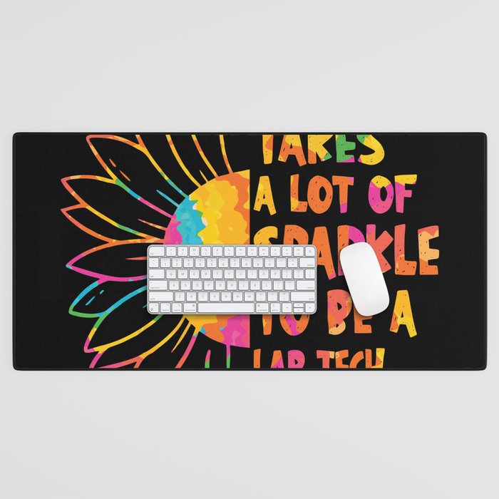 It Takes A Lot Of Sparkle Laboratory Technician Desk Mat