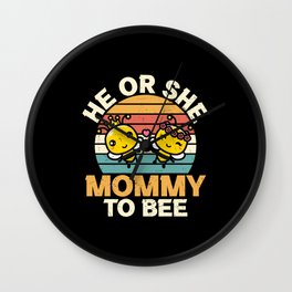 He Or She Mommy To Bee Wall Clock