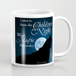 Children of the Night - Bram Stoker quote from Dracula Coffee Mug