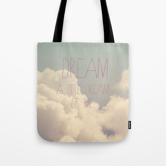 Dream A Little Tote Bag