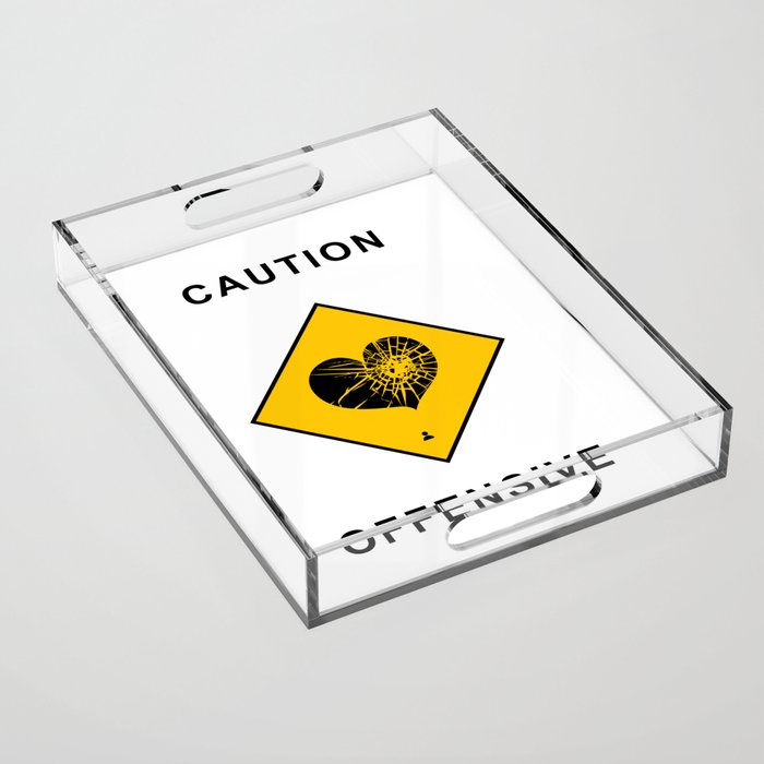 Caution: Offensive! Acrylic Tray