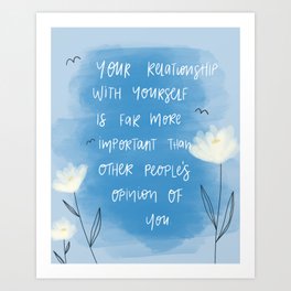 reminder to self (other people’s opinions) Art Print