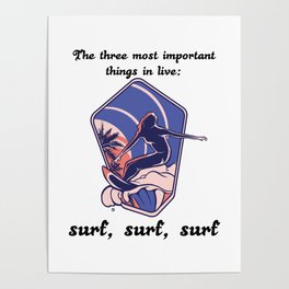 Surfing - Most important things in Live Poster