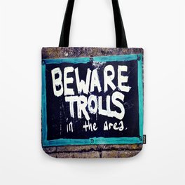 Beware Trolls Tote Bag
