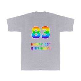 [ Thumbnail: HAPPY 83RD BIRTHDAY - Multicolored Rainbow Spectrum Gradient T Shirt T-Shirt ]