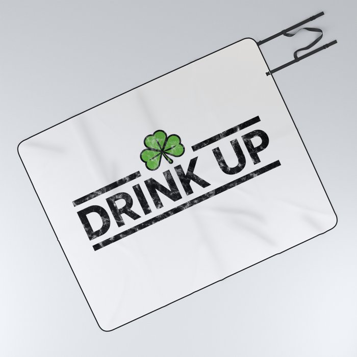 DRINK UP - Irish Designs, Qoutes, Sayings - Simple Writing With a Clover Picnic Blanket