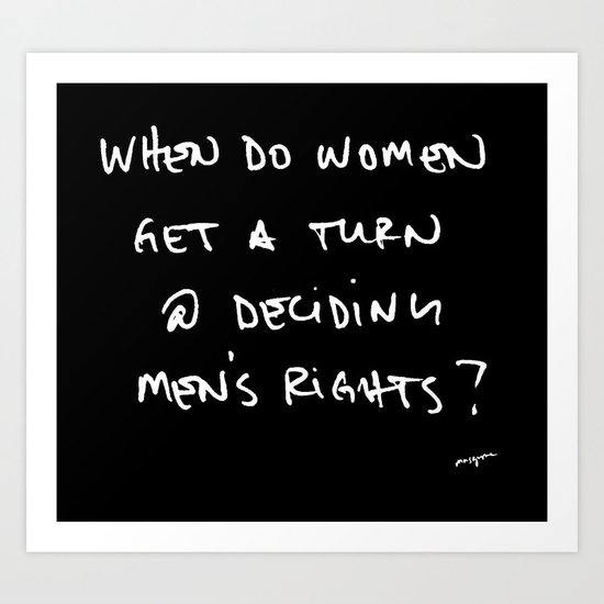 When Do Women Art Print
