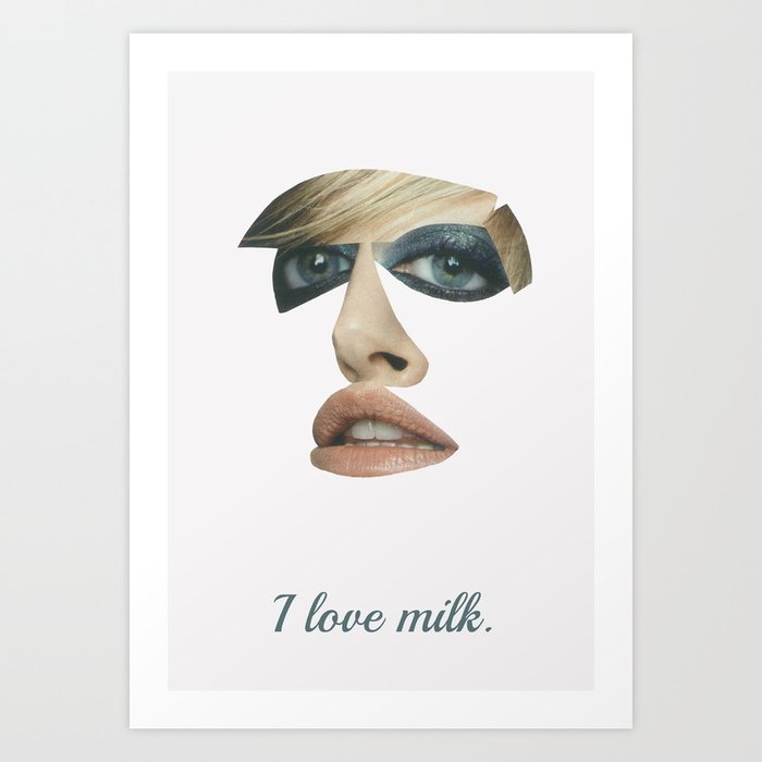 I love milk Art Print