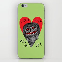 Eat You Up iPhone Skin