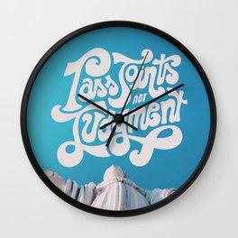 Pass Joints Not Judgment Wall Clock