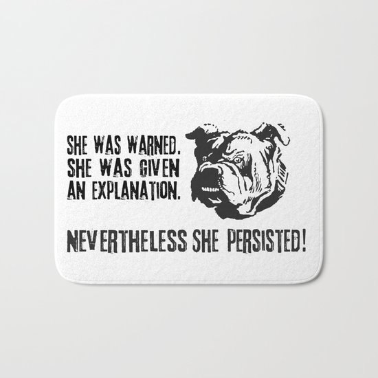 she was warned nevertheless she persisted bulldog Bath Mat