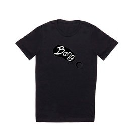 It’s the BANG!  Catch the vibe with trendy gear. T Shirt