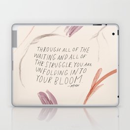 Through All Of The Waiting And All Of The Struggle, You Are Unfolding Into Your Bloom. Laptop Skin