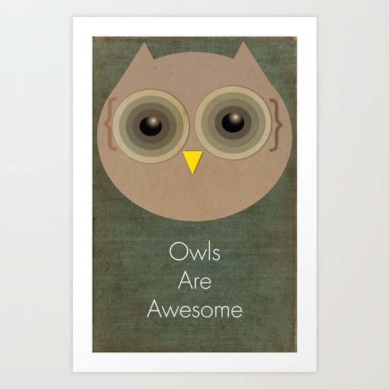 Owls Are Awesome Art Print