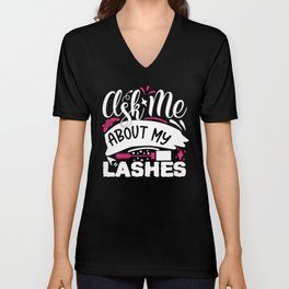 Ask Me About My Lashes Pretty Makeup V Neck T Shirt