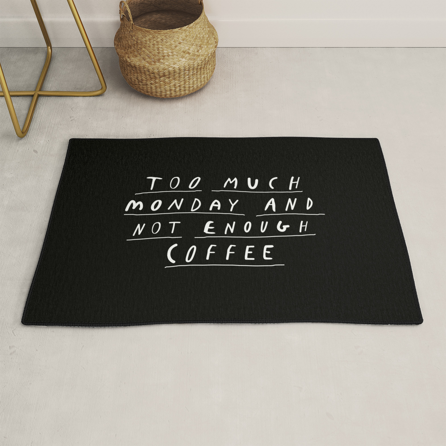 Too Much Monday And Not Enough Coffee Black And White Typography