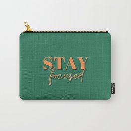 Focus, Stay focused, Empowerment, Motivational, Inspirational, Green Carry-All Pouch