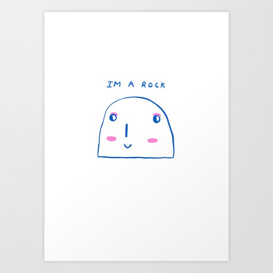 I'm a Rock Art Print