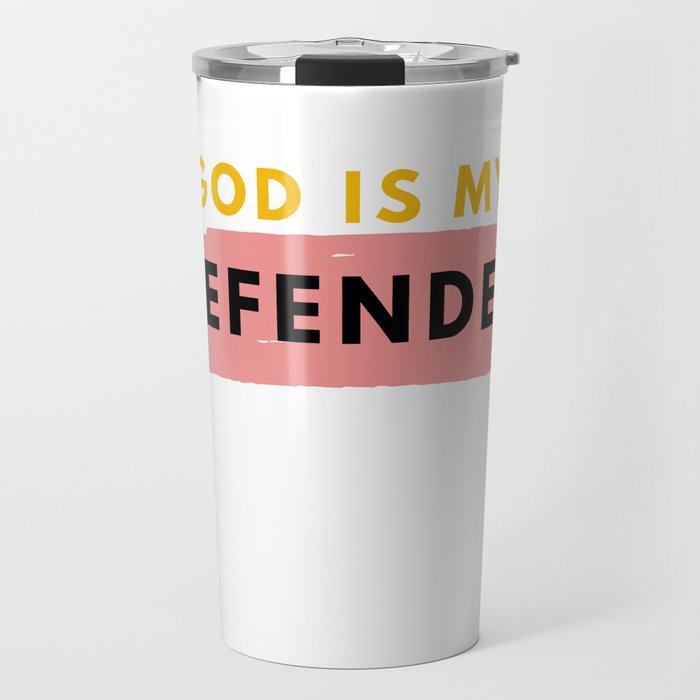 God is My Defender, Scripture Verse,  Bible Verse, Christian Quote, Religious Faith Sayings Travel Mug