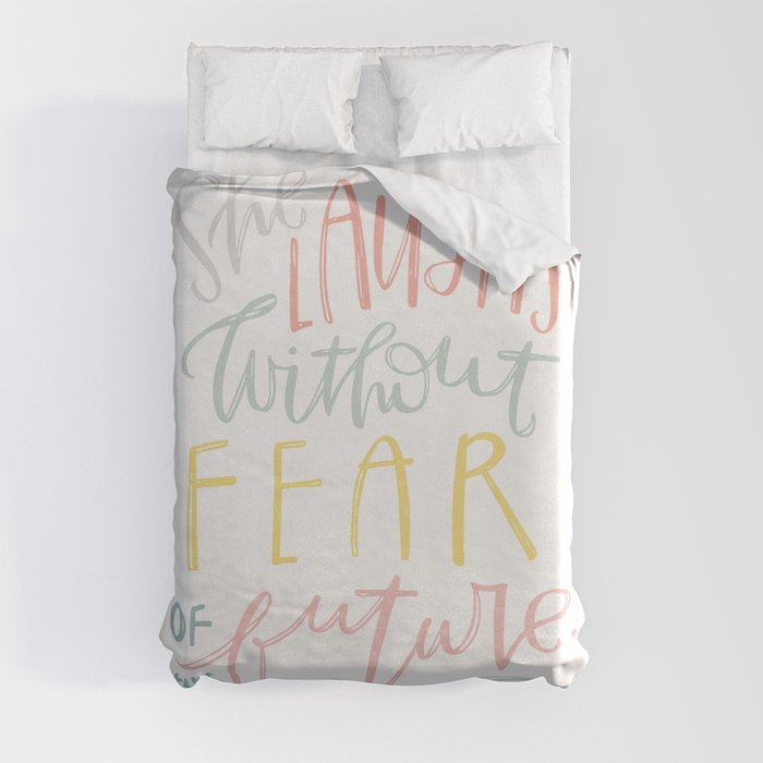 She Laughs Without Fear Duvet Cover