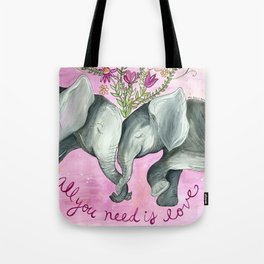 All You Need is Love Elephants Tote Bag