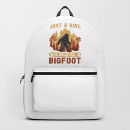 Just A Girl Who Believes In Bigfoot Backpack | Nature, Monster, Digital, Vintage, Dad, Yeti, Graphicdesign, Birthday Gift, Retro, Big Foot 