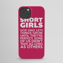 Short Girls Funny Quote iPhone Case