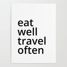 eat well travel often Poster