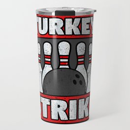 Turkey Strike Travel Mug