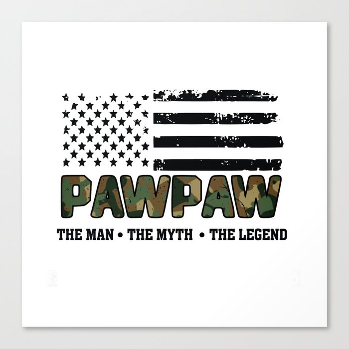 PawPaw the man the myth Fathersday 2022 gift Canvas Print