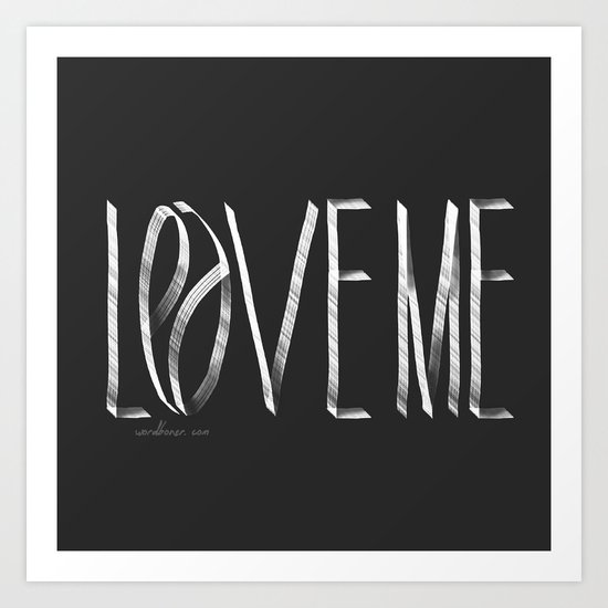 Love Me or Leave Me Art Print